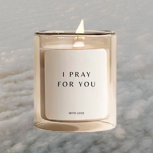 I Pray For You